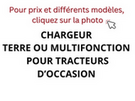 Produits JP FRANCE - CHARGEUR POUR TRACTEURS D'OCCASION - CHARGEURS POUR TRACTEURS NEUFS ET D'OCCASION - Tracteurs et Microtracteurs - CHARGEURS POUR TRACTEURS NEUFS ET D'OCCASION - 